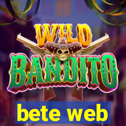 bete web